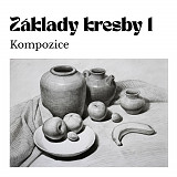 ZÁKLADY KRESBY - díl 1 Kompozice
