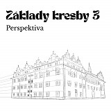 ZÁKLADY KRESBY - díl 3 Perspektiva, prostor